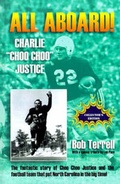 Cover: All Aboard! Charlie "Choo Choo" Justice - Alexander Books