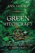 Cover: Green Witchcraft - Llewellyn Publications,U.S.