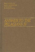 Cover: Answer to the Pelagians: Part 4 - New City Press