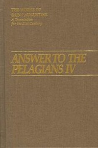 Enlarge image Cover: Answer to the Pelagians: Part 4 - New City Press