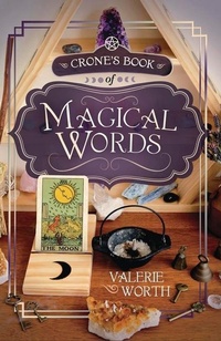 Enlarge image Cover: Crone's Book of Magical Words - Llewellyn Publications,U.S.