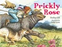 Cover: Prickly Rose - Charlesbridge Publishing,U.S.