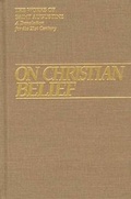 Cover: On Christian Belief: Part 1 - Books 8 - New City Press