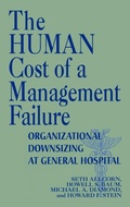 Cover: The Human Cost of a Management Failure - Praeger Publishers Inc