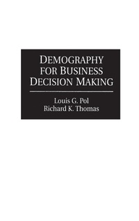 Enlarge image Cover: Demography for Business Decision Making - Praeger Publishers Inc