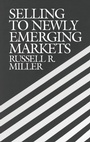 Cover: Selling to Newly Emerging Markets - Praeger Publishers Inc