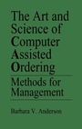 Cover: The Art and Science of Computer Assisted Ordering - Praeger Publishers Inc