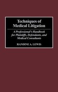 Bild: Techniques of Medical Litigation - Praeger Publishers Inc
