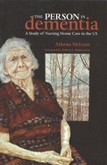 Cover: The Person in Dementia - Broadview Press Ltd