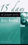 Cover: 15 Days of Prayer with Henri Nouwen - New City Press