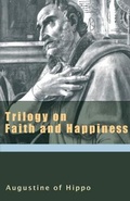 Cover: Trilogy on Faith and Happiness - New City Press