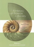 Cover: A History of Science in Society: v. 1 - Broadview Press Ltd