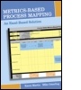 Cover: Metrics-Based Process Mapping - Productivity Press