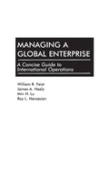 Cover: Managing a Global Enterprise - Praeger Publishers Inc