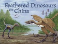 Cover: Feathered Dinosaurs of China - Charlesbridge Publishing,U.S.