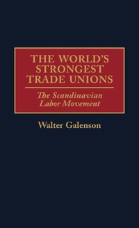 Abbildung von: The World's Strongest Trade Unions - Praeger Publishers Inc