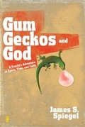 Cover: Gum, Geckos, and God - Zondervan