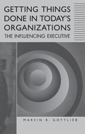 Cover: Getting Things Done in Today's Organizations - Praeger Publishers Inc