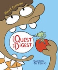 Cover: The Quest To Digest - Charlesbridge Publishing,U.S.