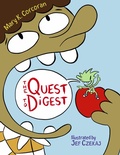Cover: The Quest to Digest - Charlesbridge Publishing,U.S.