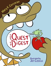 Enlarge image Cover: The Quest to Digest - Charlesbridge Publishing,U.S.