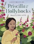 Cover: Priscilla And The Hollyhocks - Charlesbridge Publishing,U.S.