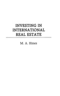 Cover: Investing in International Real Estate - Praeger Publishers Inc