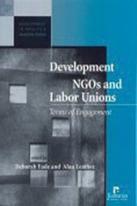 Enlarge image Cover: Development NGOs and Labour Unions - Kumarian Press