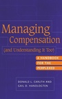 Cover: Managing Compensation (and Understanding It Too) - Praeger Publishers Inc