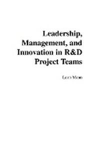 Enlarge image Cover: Leadership, Management, and Innovation in R&D Project Teams - Praeger Publishers Inc