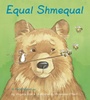 Cover: Equal Shmequal - Charlesbridge Publishing,U.S.
