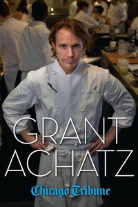 Abbildung von: Grant Achatz - Agate Publishing