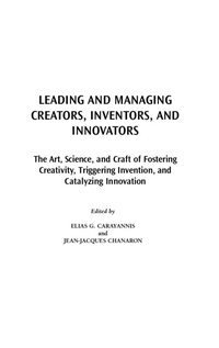 Enlarge image Cover: Leading and Managing Creators, Inventors, and Innovators - Praeger Publishers Inc