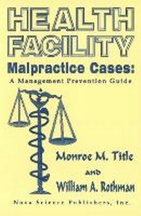 Abbildung von: Health Facility Malpractice Cases - Nova Science Publishers Inc