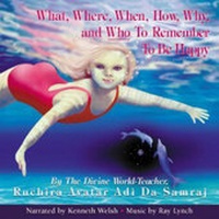 Enlarge image Cover: What, Where, When, How, Why and Who to Remember to be Happy - Dawn Horse Press