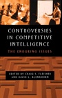 Cover: Controversies in Competitive Intelligence - Praeger Publishers Inc