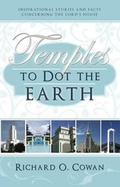 Cover: Temples to Dot the Earth-New Version - Cedar Fort