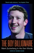 Cover: The Boy Billionaire: Mark Zuckerberg In His Own Words - Agate B2