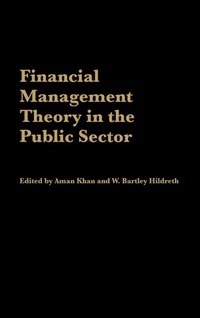 Enlarge image Cover: Financial Management Theory in the Public Sector - Praeger Publishers Inc