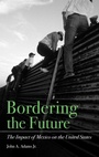 Cover: Bordering the Future - Praeger Publishers Inc