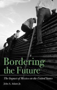 Enlarge image Cover: Bordering the Future - Praeger Publishers Inc
