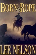 Cover: Born to Rope - Cedar Fort