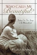 Cover: Who Calls Me Beautiful? - Discovery House Publishers,U.S.