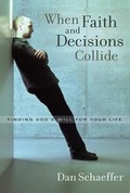Cover: When Faith and Decisions Collide - Discovery House Publishers