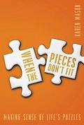 Cover: When the Pieces Don't Fit - Discovery House Publishers