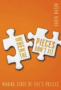 Enlarge image Cover: When the Pieces Don't Fit - Discovery House Publishers