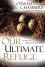 Cover: Our Ultimate Refuge - Discovery House Publishers,U.S.