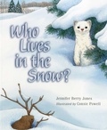Cover: Who Lives in the Snow? - Roberts Rinehart Publishers