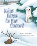 Cover: Who Lives in the Snow? - Roberts Rinehart Publishers