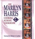 Cover: Marilyn Harris Cooking School Cookbook, The - Pelican Publishing Co